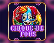 Cirque de fous